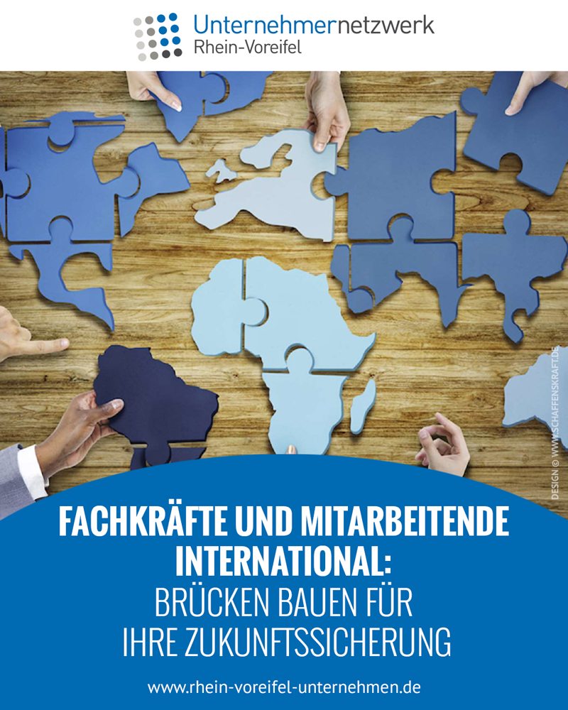 Fachkräfte und Mitarbeitende international: Brücken bauen für Ihre Zukunftssicherung